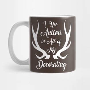 I Use Antlers (White) Mug